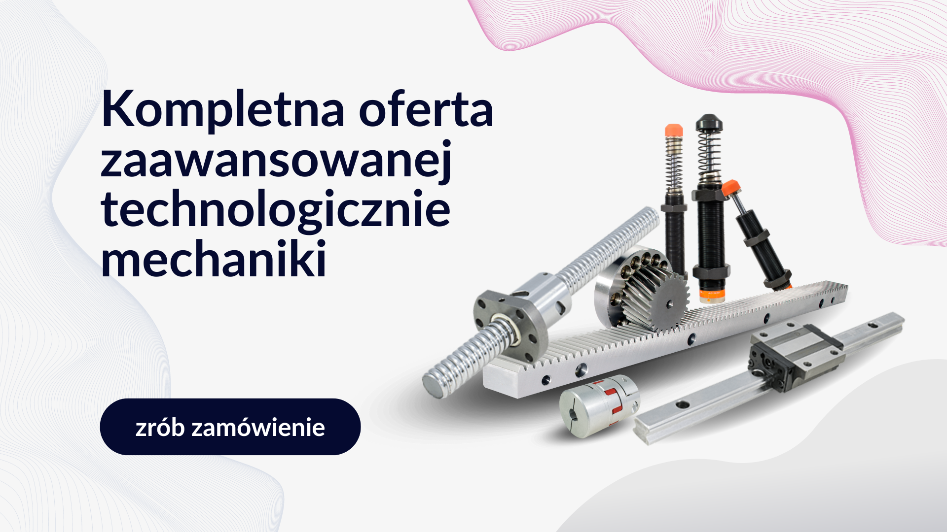 Kompletna oferta zaawansowanej technologicznie mechaniki